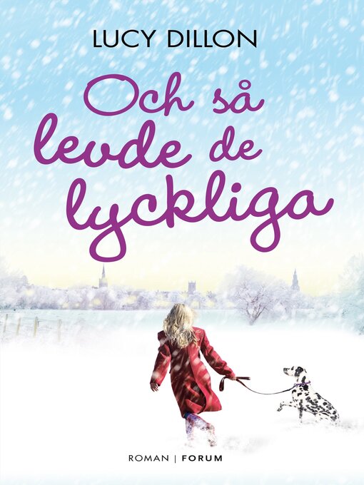 Titeldetaljer för Och så levde de lyckliga av Lucy Dillon - Tillgänglig